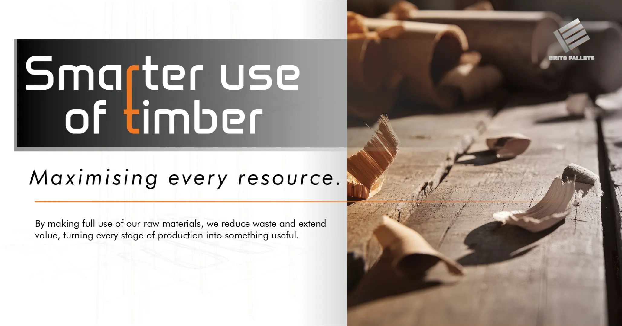 Smarter use of timber. Maximising every resource | Brits Pallets