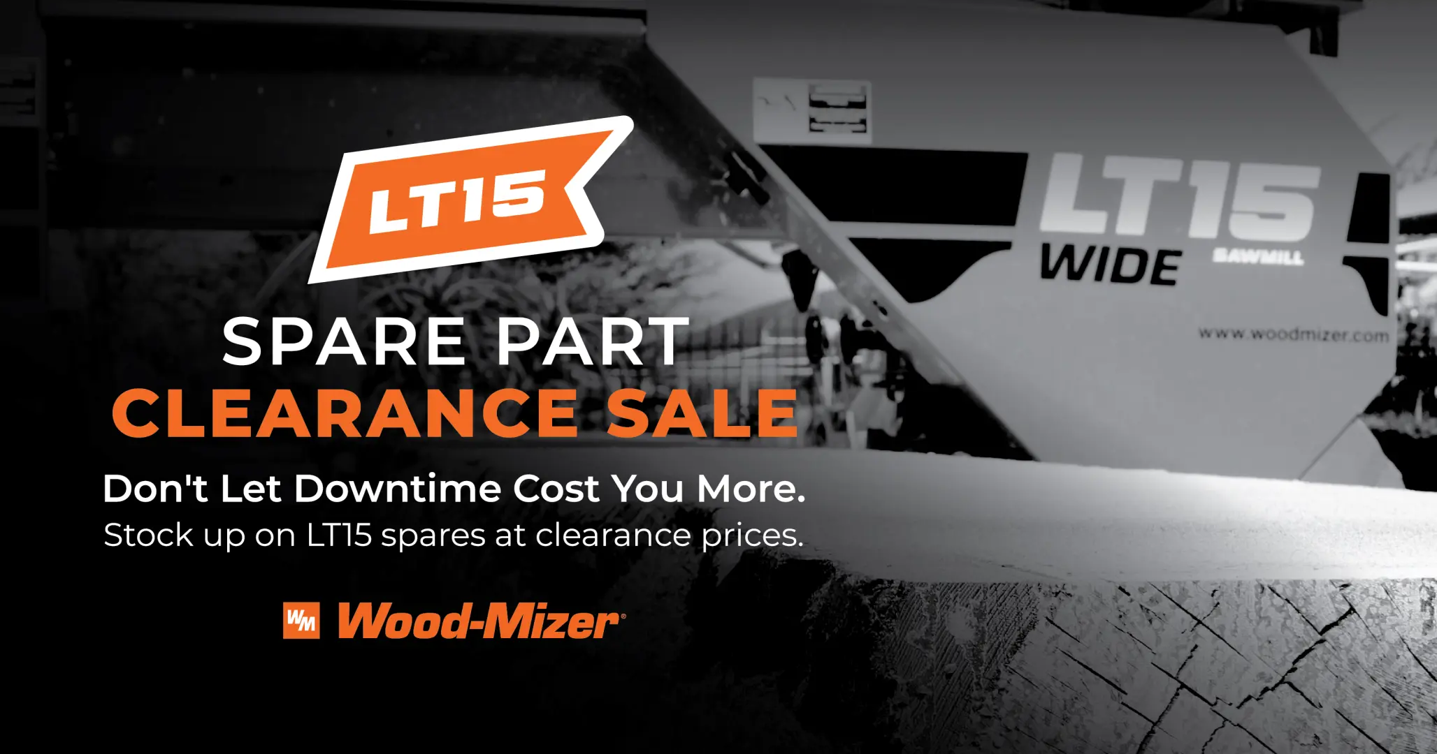 Slash Downtime, Boost Output, Increase Productivity! | Valid while stocks last | Wood-Mizer