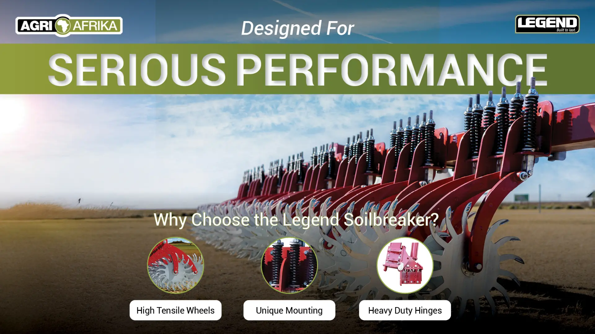 Designed For Serious Performance | Legend soil breaker | Agri Afrika