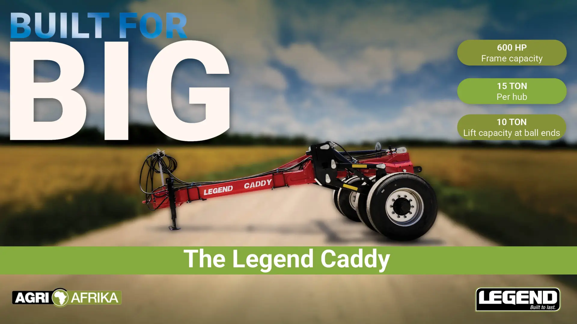 Legend Caddy | Built for Big | Agri Afrika