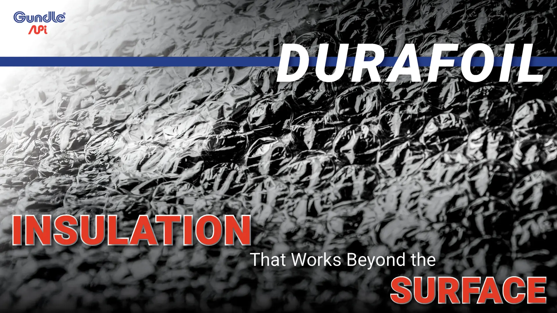 Durafoil Insulation | Gundle API®