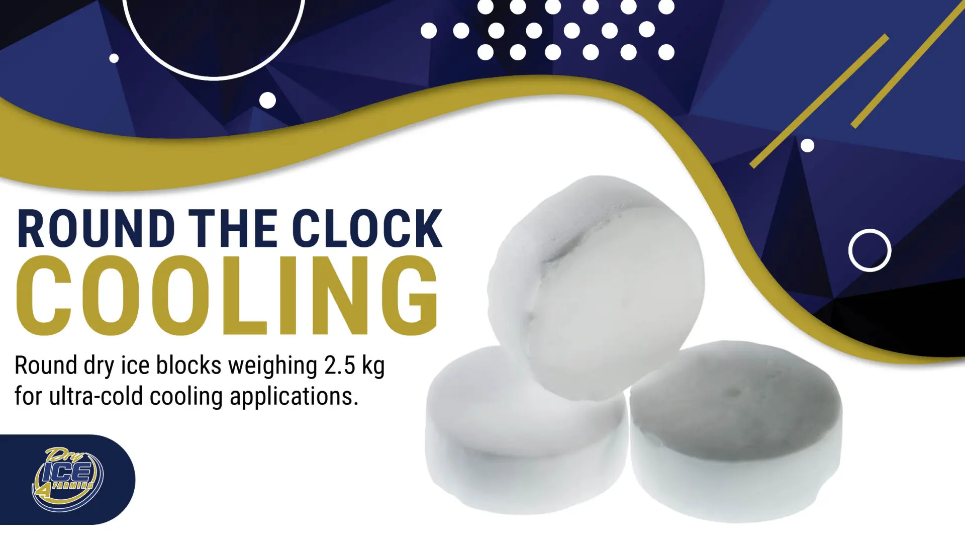 Round the clock cooling | Round Dry Ice blocks weighing 2.5 kg for ultra-cold cooling applications | Dry Ice 4 Farming
