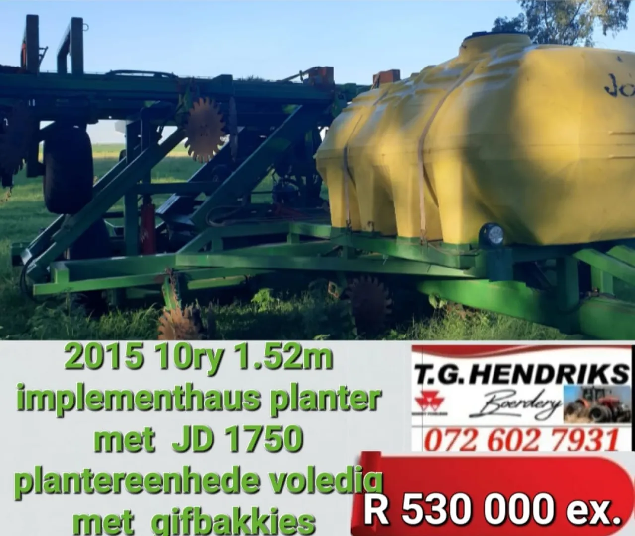 2015 10ry 1.52m Implementhaus planter | T.G Hendriks boerdery