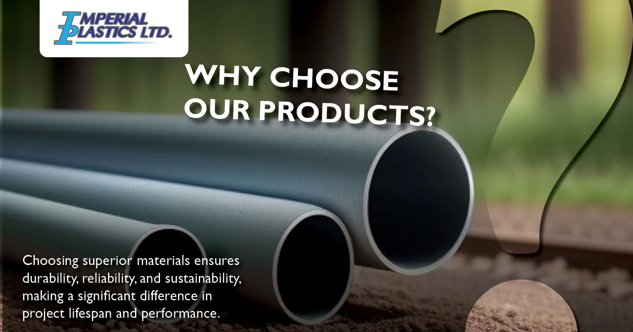 Why choose our products? | Imperial Plastics