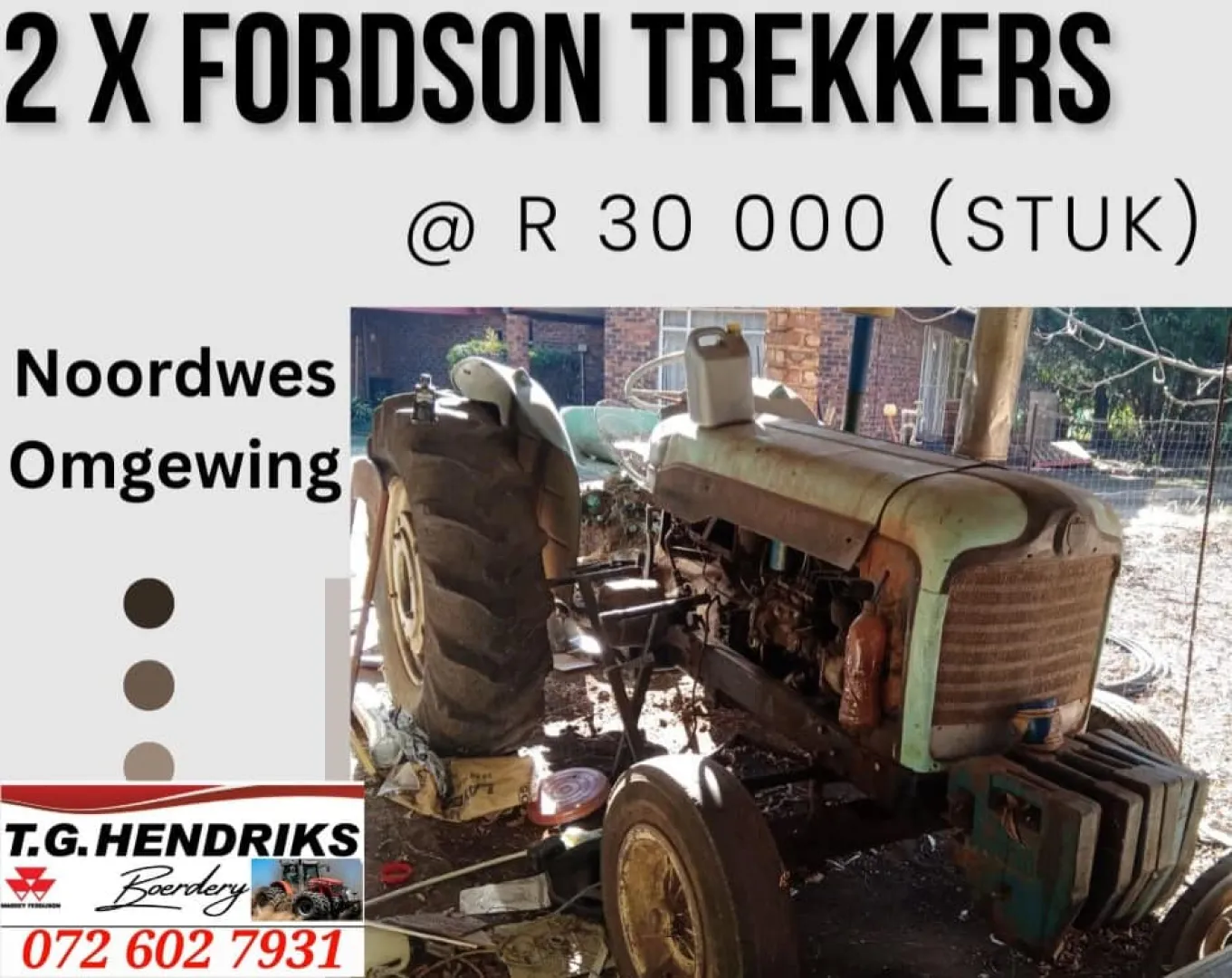 2 x Fordson trekkers | T.G Hendriks boerdery