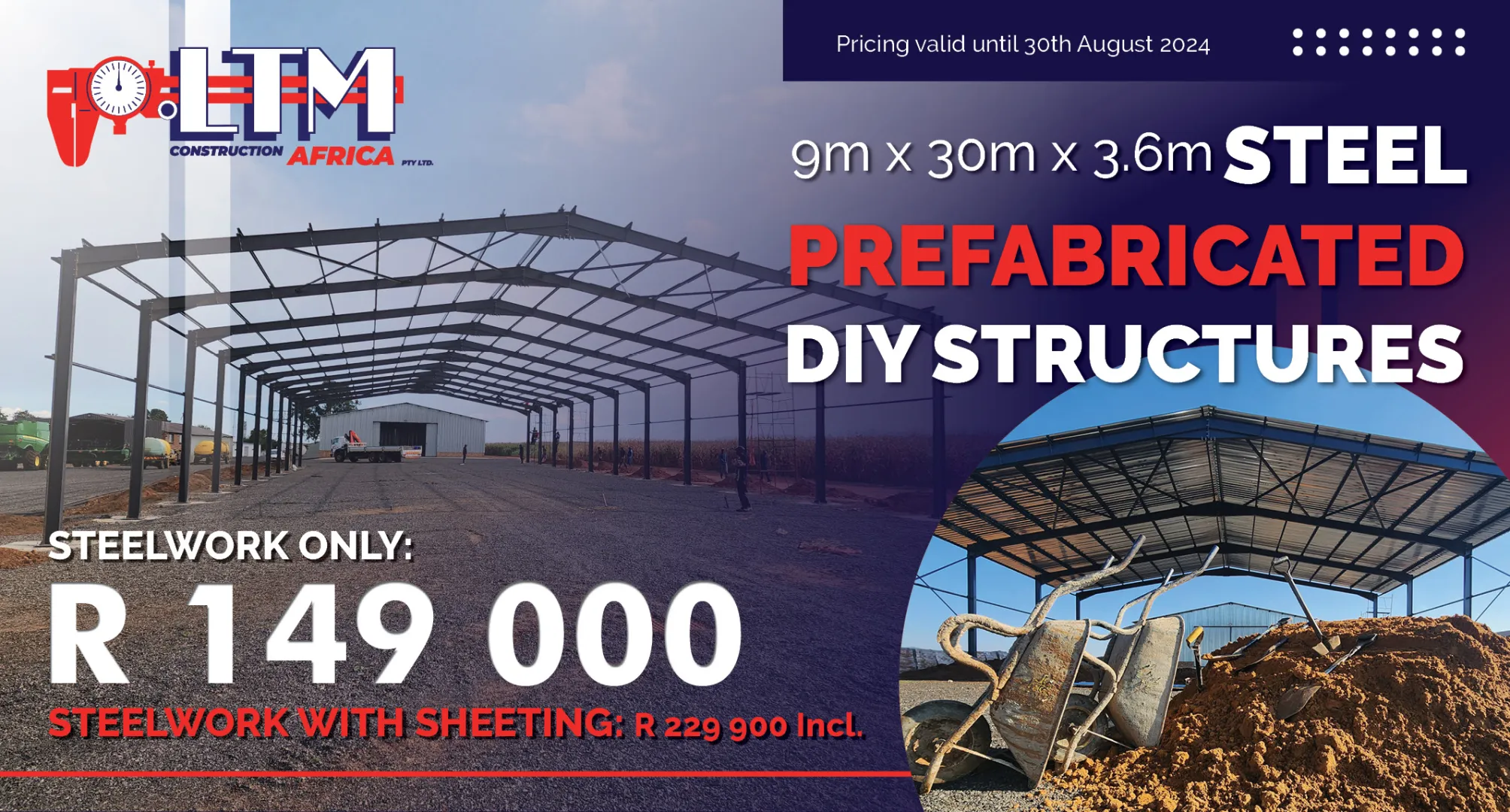 Steel prefabricated DIY structures | 9m x 30m x 3.6m | LTM Engineering &amp; Construction