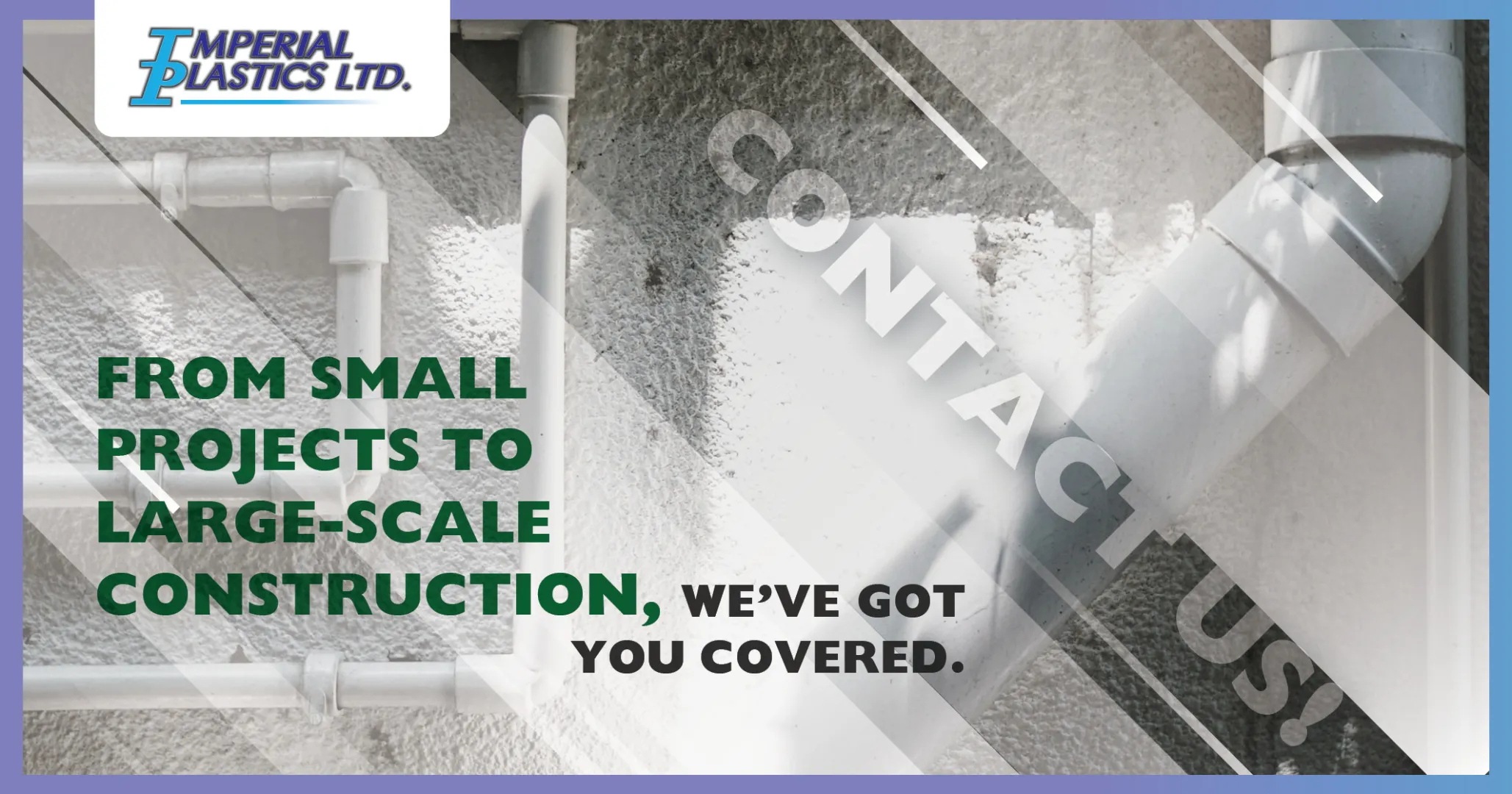 From small projects to large-scale construction | Imperial Plastics