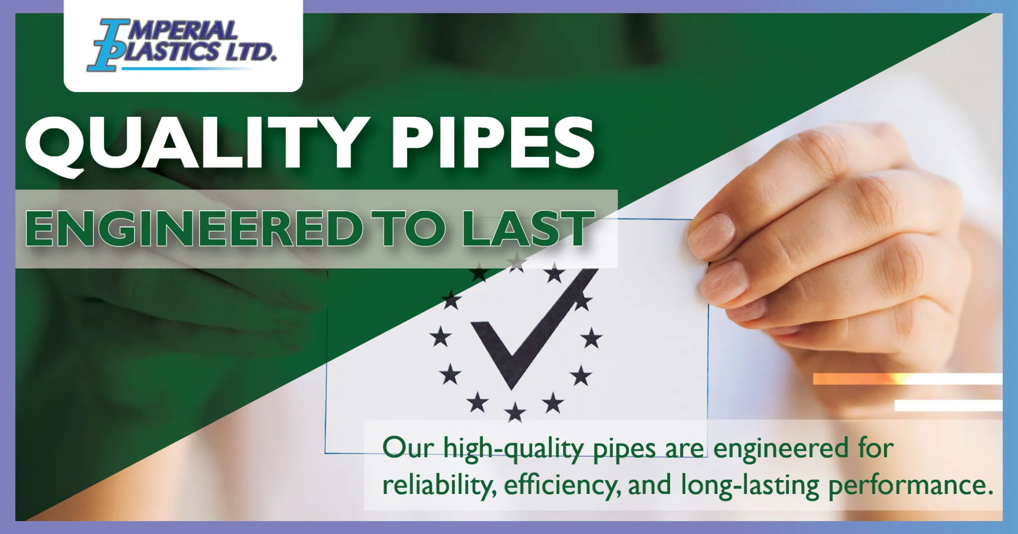 Quality pipes engineered to last! | Imperial Plastics