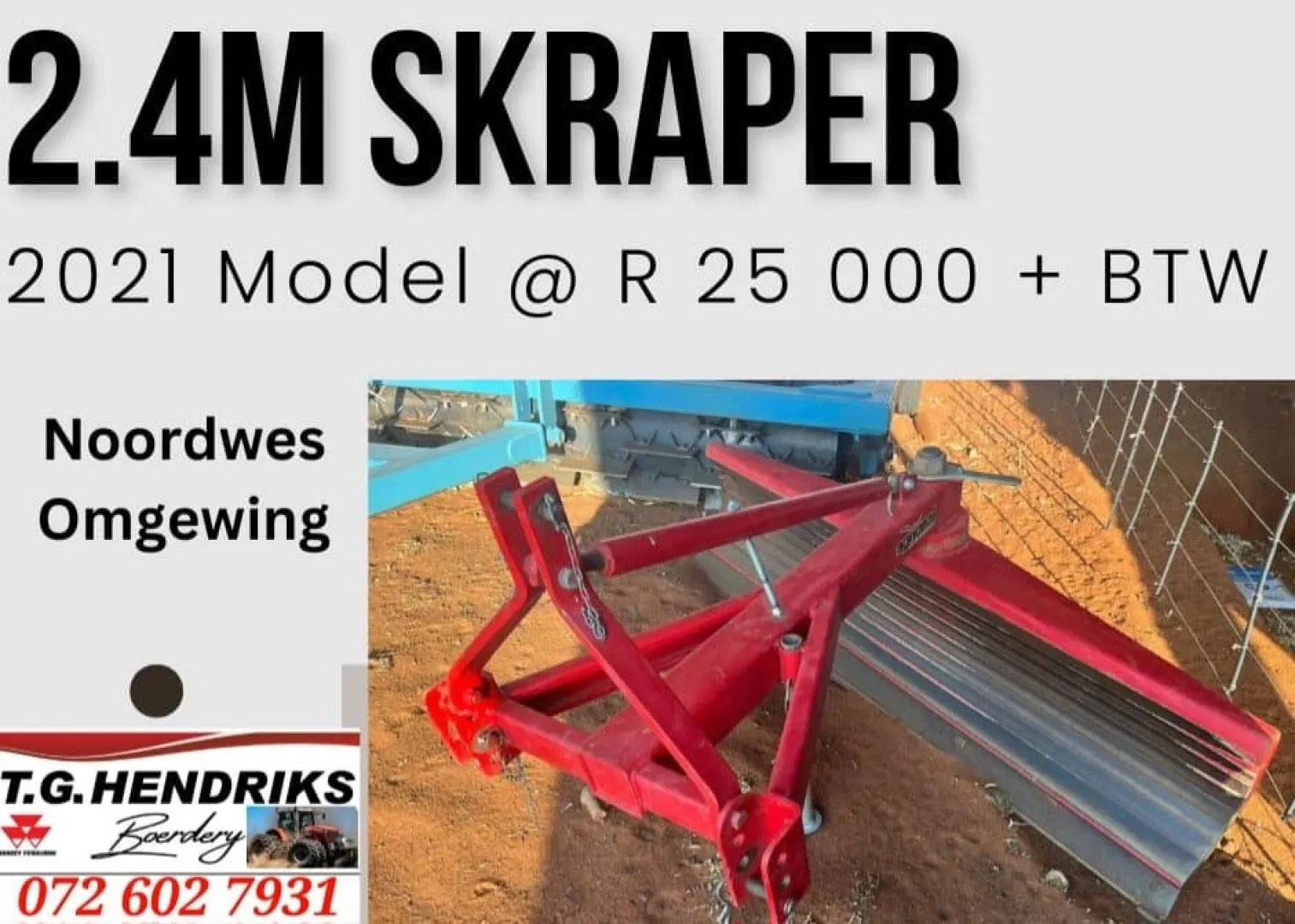 2021 2.4 m Skraper | T.G. Hendriks Boerdery