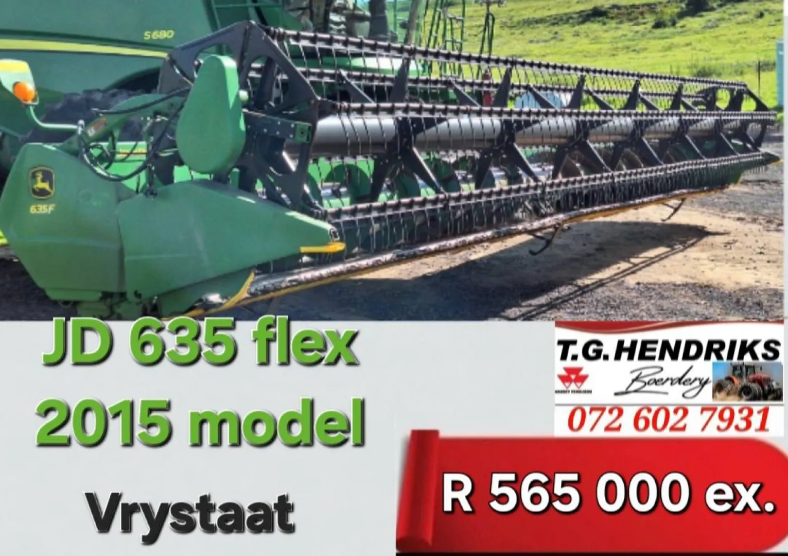 John Deere 635 Flex | 2015 Model | T.G Hendriks