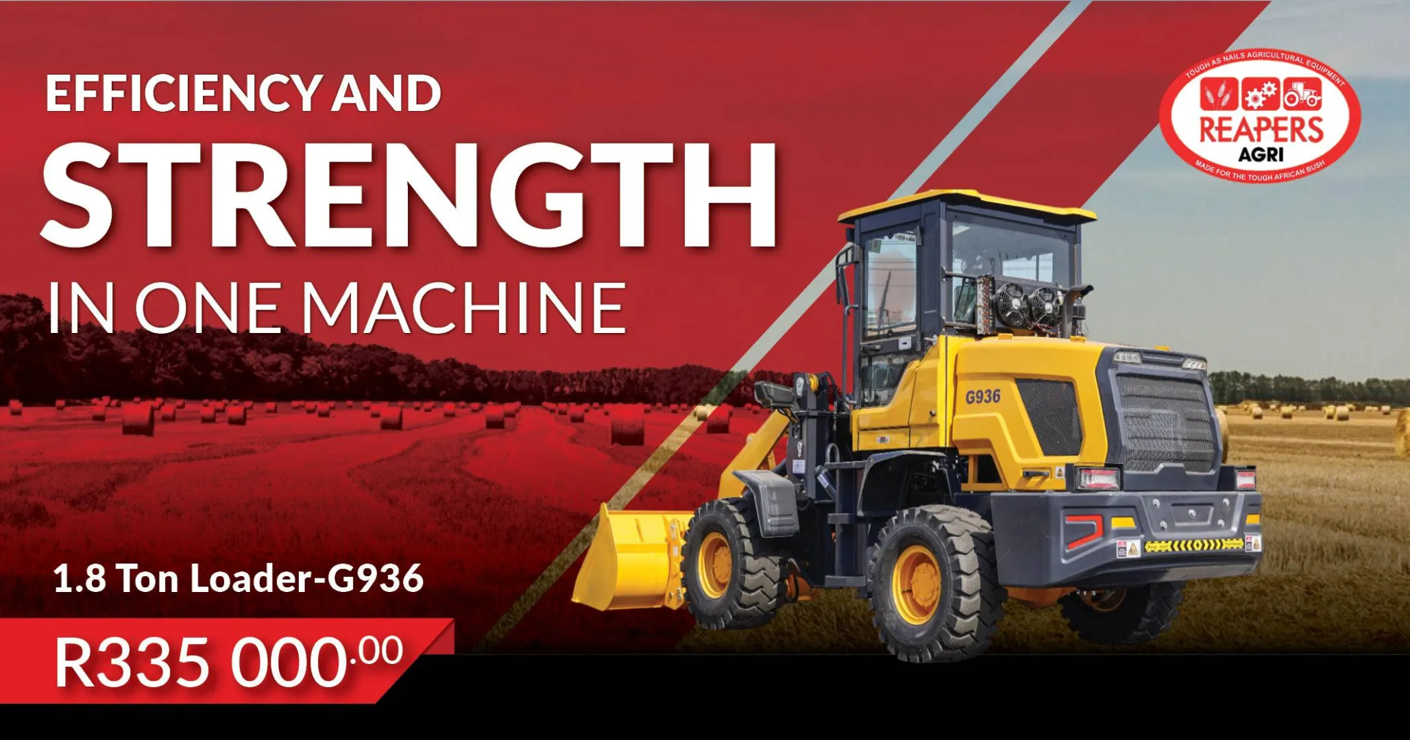 Efficiency &amp; strength in one machine | Loaders | Reapers Agri