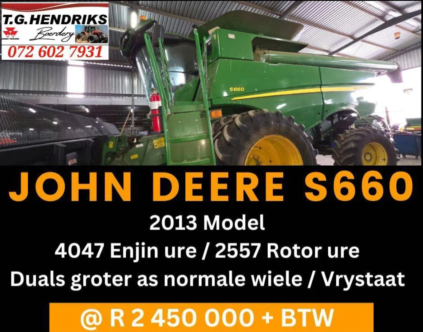 John Deere S660 / 2013 model | T.G. Hendriks