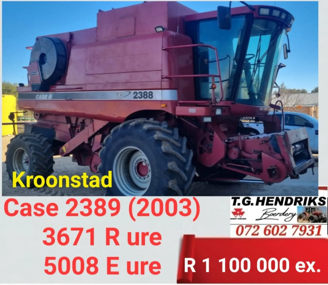 Case 2389 2003 | T.G Hendriks boerdery