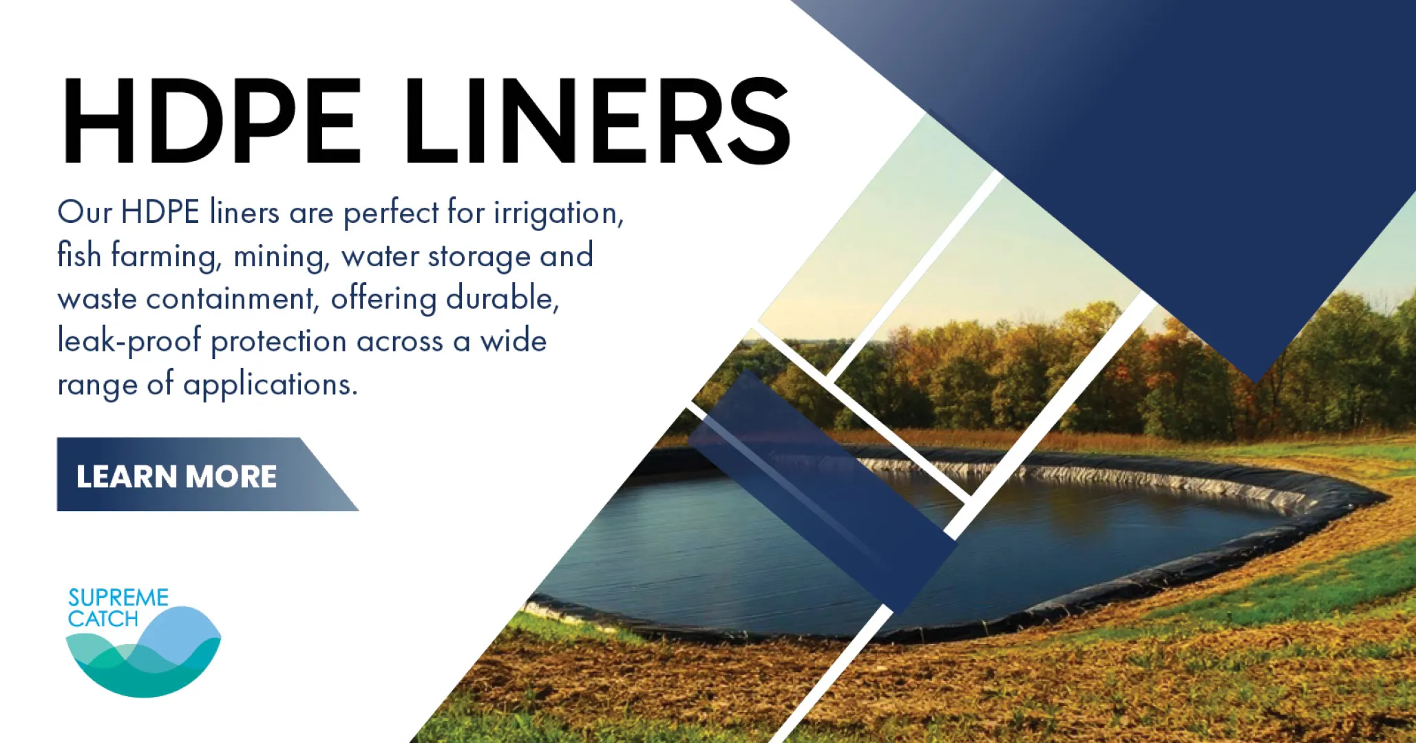 HDPE Dam Liners for Sustainable Water Storage Solutions | Supreme Catch