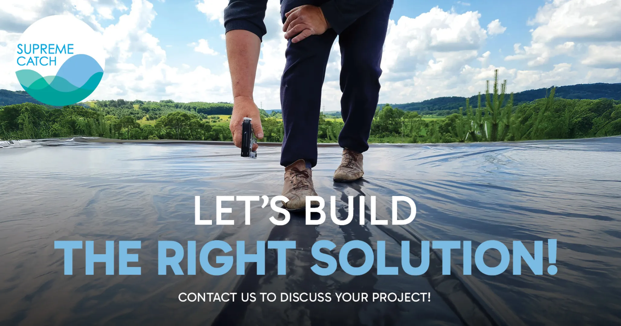 LET’S BUILD THE RIGHT SOLUTION | Supreme Catch