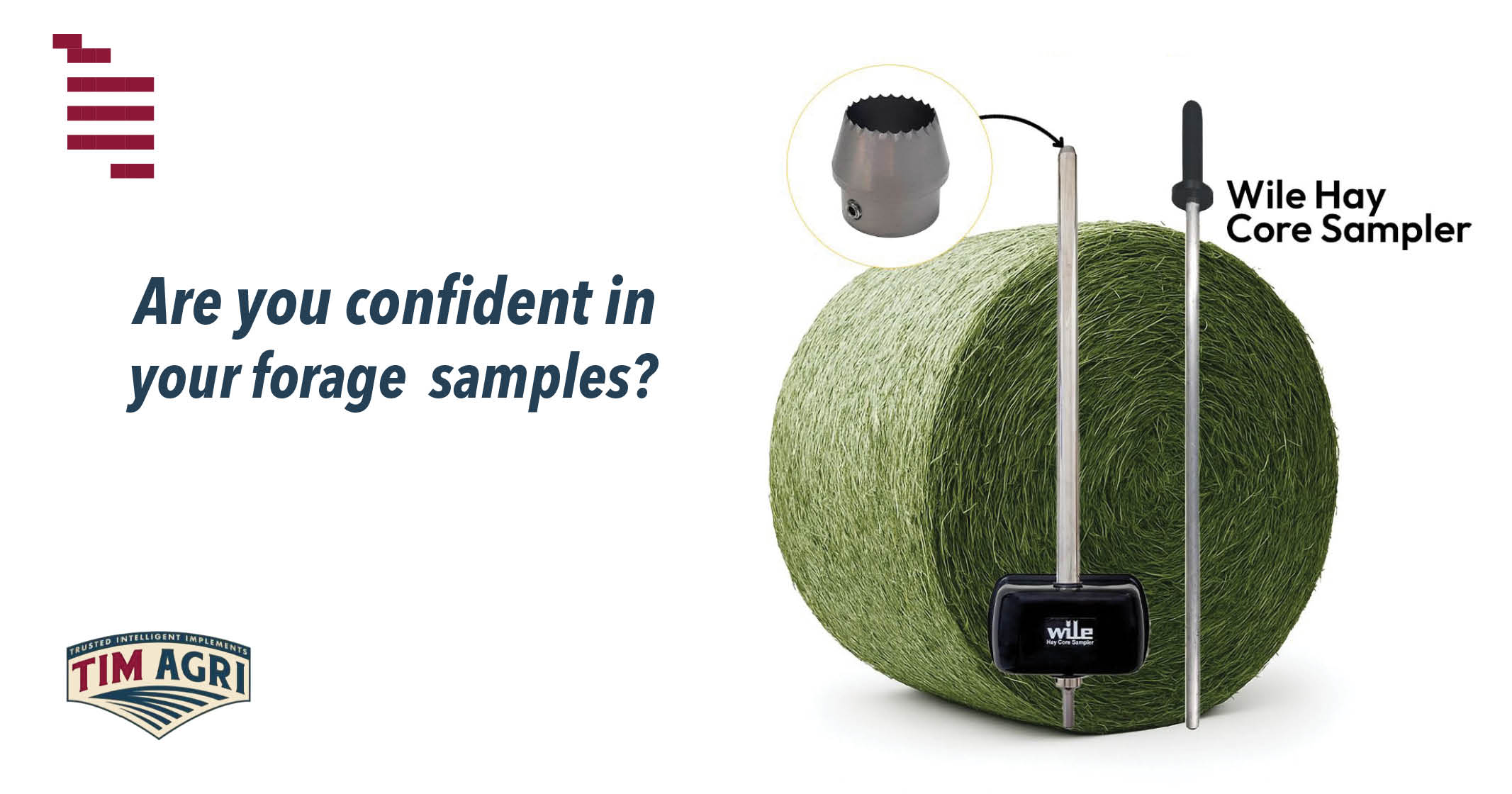 Are you confident in your forage samples? | Wile Hay Core Sampler | TIMAGRI