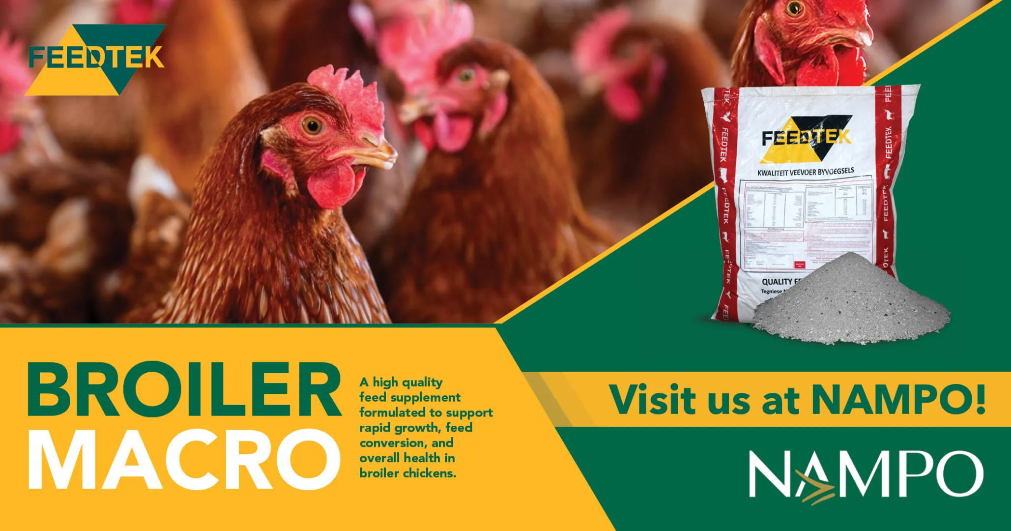 Feedtek Animal Feed Solutions is at NAMPO | Broiler Macro: Uniformity in every house. Performance in every bird.