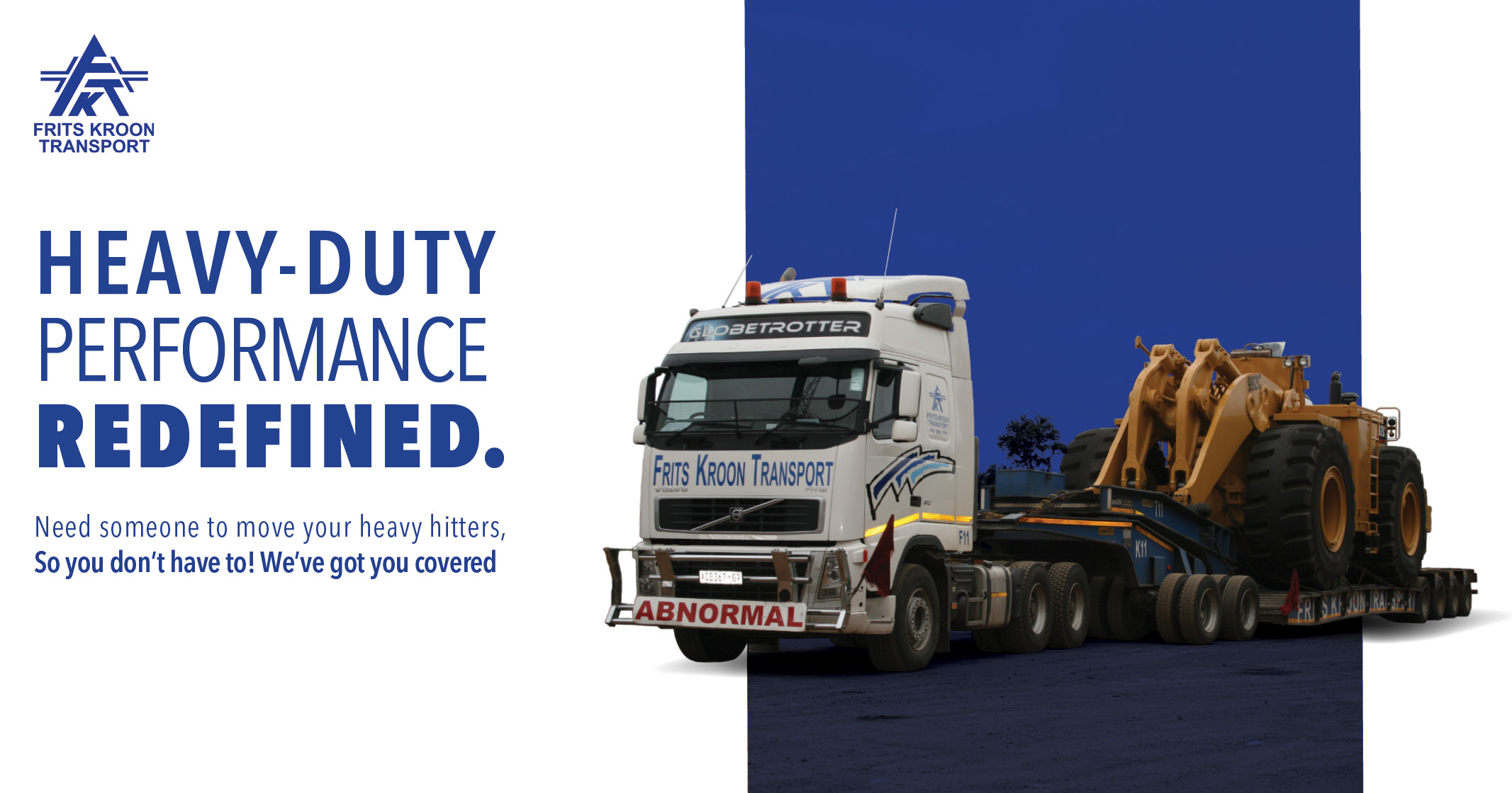Heavy-duty performance redefined: Frits Kroon Transport | Your logistics partner