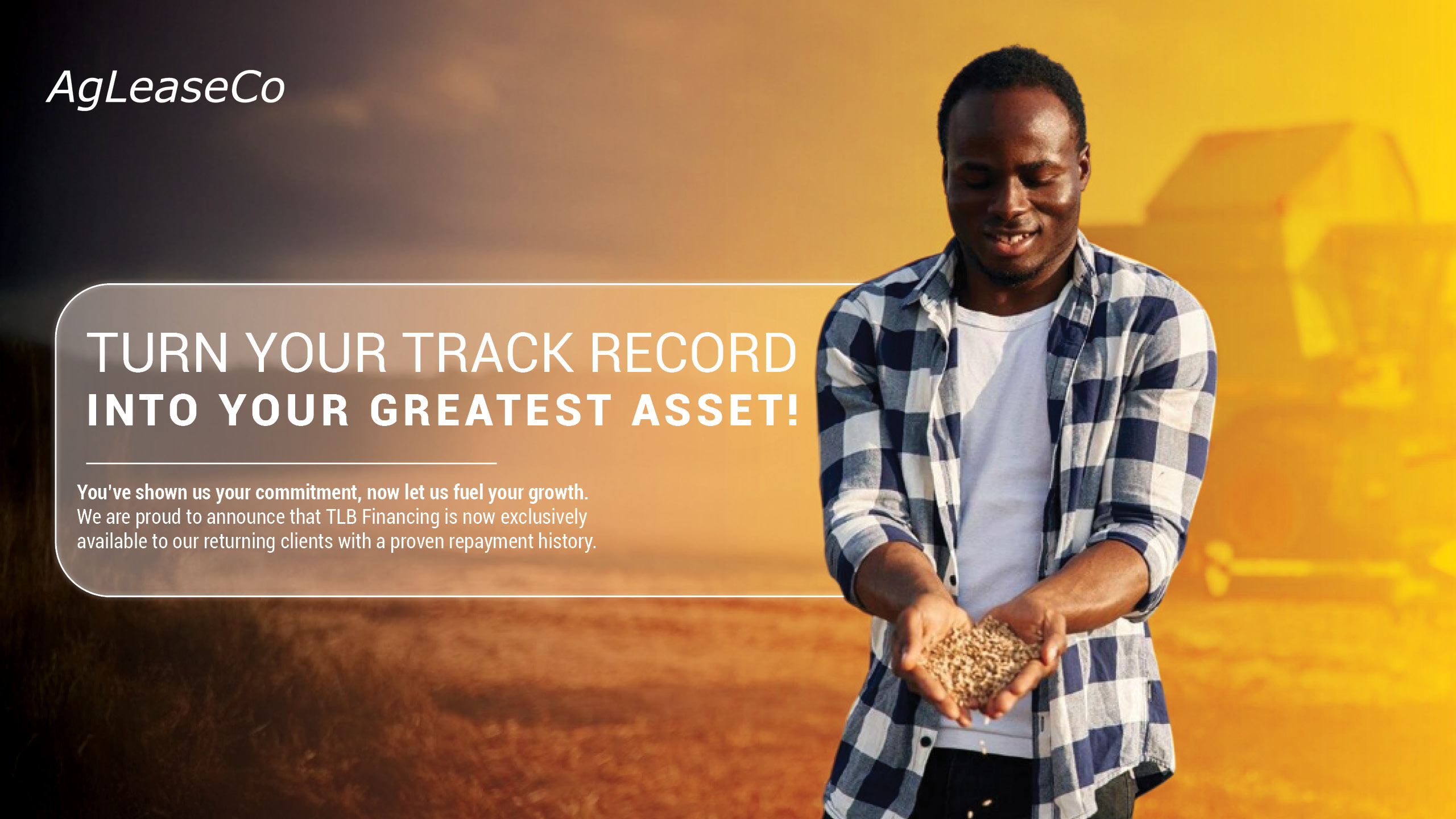 TLB Financing: Unlock your next level of growth with exclusive financing from AgLeaseCo