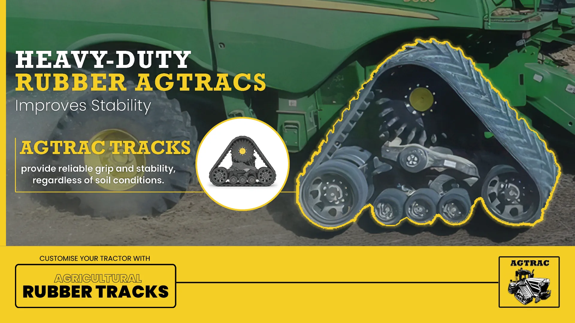 AGTRAC TRACKS provide reliable grip and stability, regardless of soil conditions | AGTRAC