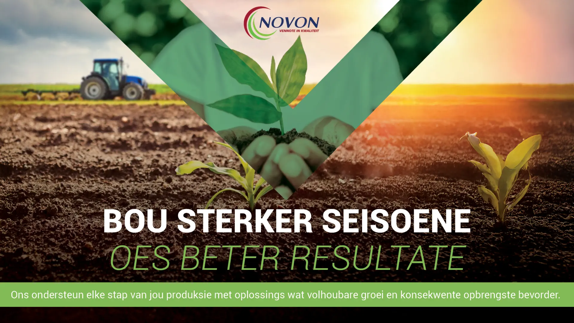 Bou sterker seisoene | Oes beter resultate | Novon
