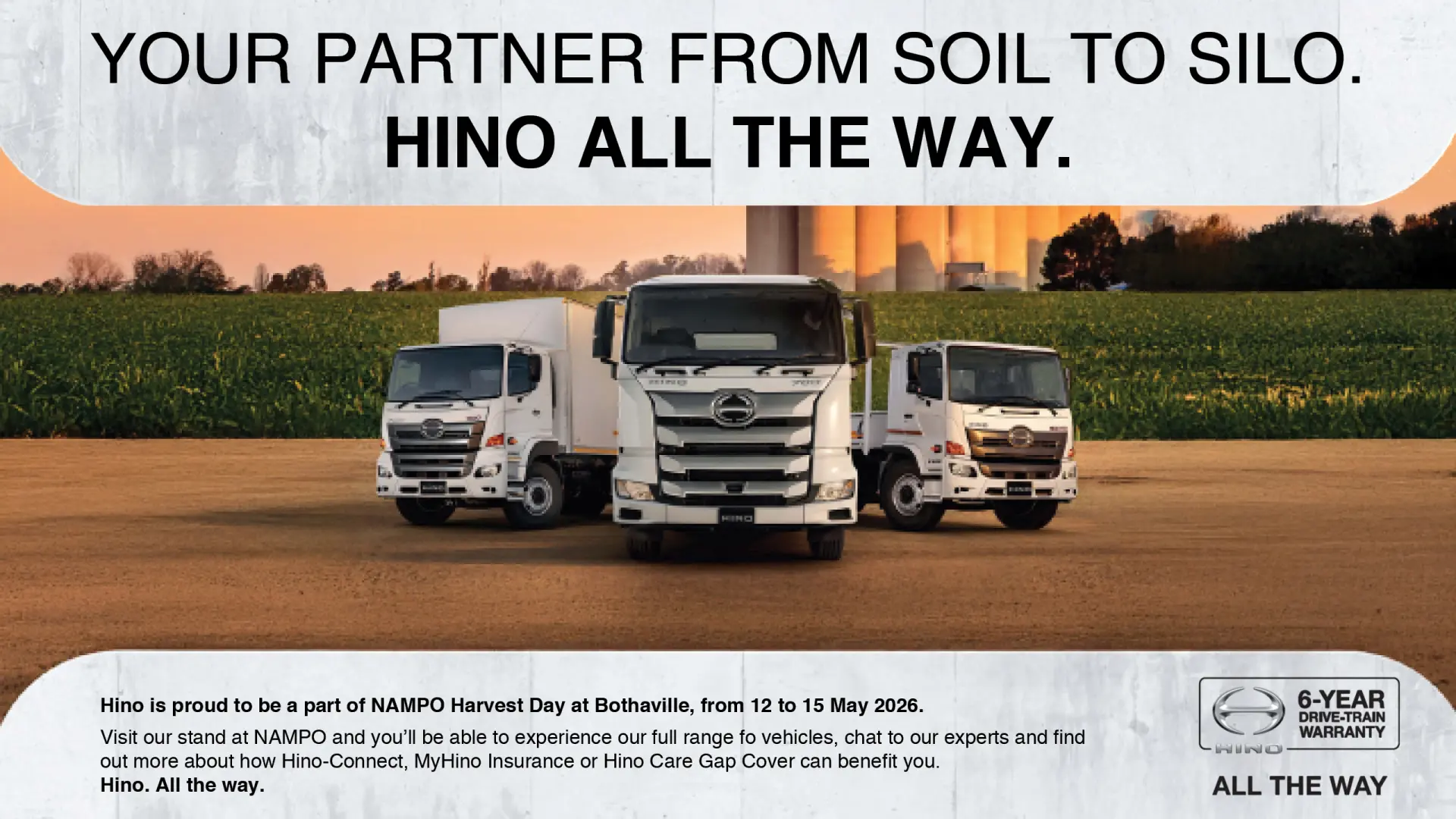 Your partner from soil to silo, Hino all the way